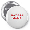 Badass Mama Pin-back button