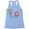 better together Racerback Tank