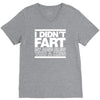 i didn't fart mens funny V-Neck Tee