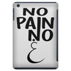 no pain iPad Mini