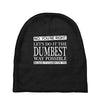 you're right (2) Baby Beanies