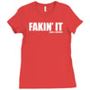 fakin' it Ladies Fitted T-Shirt