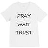 pray wait trust V-Neck Tee