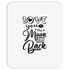 Love You To The Moon And Back Mousepad
