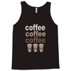coffee coffee coffee Tank Top