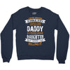 Super Cool Daddy Of A Freaking Awesome Daughter Crewneck Sweatshirt