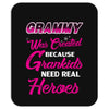 Grammy Was Created Because Need Real Heroes Mousepad