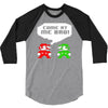 come at me bro 3/4 Sleeve Shirt