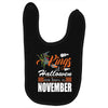 Halloween Kings Are Born In November Baby Bibs