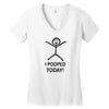 i pooped today Women's V-Neck T-Shirt