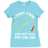 I Don't Care How Many Miles Per Gallon Ladies Fitted T-Shirt