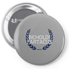 behold fartacus Pin-back button