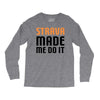 strava made me do it Long Sleeve Shirts