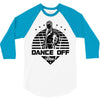 Dance Off Bro! 3/4 Sleeve Shirt