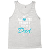 My Favorite People Call Me Dad Tank Top