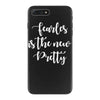 fearless is the new pretty iPhone 7 Plus Case
