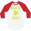 born to fidget 3/4 Sleeve Shirt