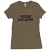 i love coffee Ladies Fitted T-Shirt