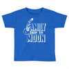 Family Trip To Moon Toddler T-shirt