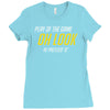 play of the game Ladies Fitted T-Shirt