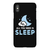 All You Need is Sleep iPhoneX