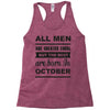 all men are created equal october Racerback Tank