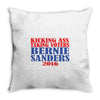 kicking ass taking voters bernie sanders for president 2016 Throw Pillow