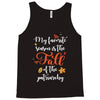 my favorite season is the fall of the patriarchy Tank Top