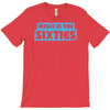 made in the sixties T-Shirt