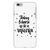 today i choose to be a unicorn iPhone 6 Plus/6s Plus Case