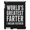 World's Greatest Farter I Mean Father iPad 3 and 4 Case