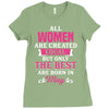 All Women Are Created Equal But Only The Best Are Born In May Ladies Fitted T-Shirt