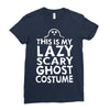 this is my lazy ghost costume 3 Ladies Fitted T-Shirt