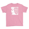 my dog think i m perfect who cares what anyone else things Youth Tee
