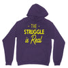the struggle is real Unisex Hoodie
