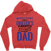 Behind Every Great Driller's Daughters Is A Truly Amazing Dad Zipper Hoodie