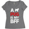 a pug is my bff Women's Triblend Scoop T-shirt