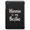 Minnie is my Bestie iPad Mini