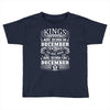 Real Kings Are Born On December 5 Toddler T-shirt