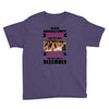 Never Underestimate A Man Who Watches Friends And Was Born in December Youth Tee