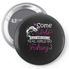 real girls go fishing Pin-back button