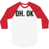 oh ok awesome 3/4 Sleeve Shirt