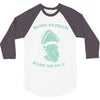saint patrick made me do it 3/4 Sleeve Shirt