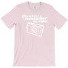 this is how i remember my night! T-Shirt
