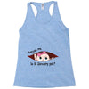Excuse Me is it January yet? Baby Boy Racerback Tank