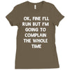 ok, fine i'll run funny sayings runner Ladies Fitted T-Shirt