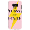 Women's March My Pussy My Power Samsung Galaxy S8