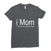 i mom Ladies Fitted T-Shirt