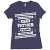 It's A Father Thing Ladies Fitted T-Shirt
