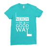 nerdy in a good way 2 Ladies Fitted T-Shirt